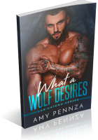 Blitz Sign-Up: What a Wolf Desires by Amy Pennza