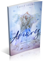 Blitz Sign-Up: The Aviary by Emily Shore