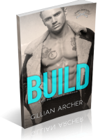 Blitz Sign-Up: Build: A Bad Boy Snowed In Romance by Gillian Archer