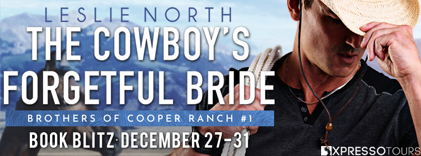 The Cowboy’s Forgetful Bride by Leslie North – Blitz and Giveaway