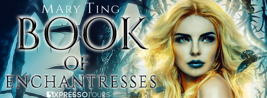 Book of Enchantresses by Mary Ting Cover Reveal + Giveaway