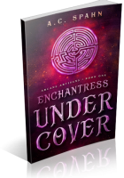 Blitz Sign-Up: Enchantress Undercover by A.C. Spahn