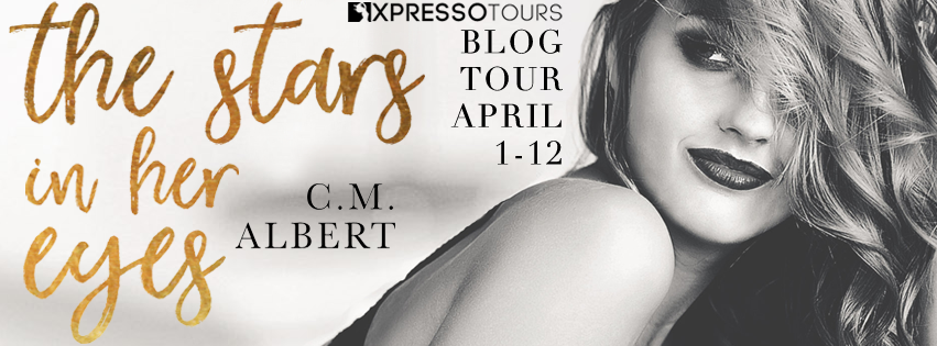The Stars in Her Eyes by C.M. Albert Blog Tour Excerpt + Giveaway