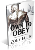 Blitz Sign-Up: Own To Obey by Zoey Ellis