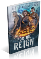 Blitz Sign-Up: For the Reign by Debbie Cassidy