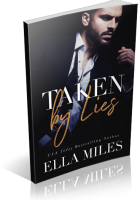Blitz Sign-Up: Taken by Lies by Ella Miles