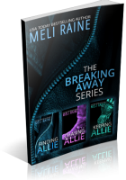 Blitz Sign-Up: Breaking Away Series Boxed Set by Meli Raine