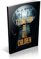 Blitz Sign-Up: Extinction of All Children by L.J. Epps