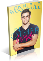 Blitz Sign-Up: In Other Words by Jennifer Woodhull