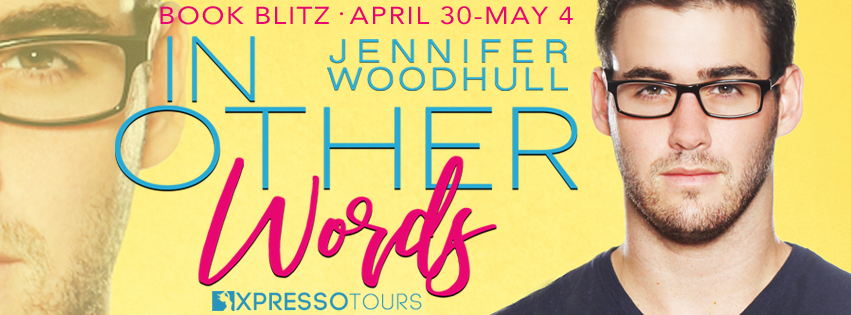 In Other Words by Jennifer Woodhull – Blitz and Giveaway