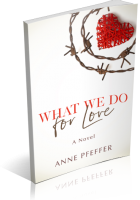 Tour: What We Do For Love by Anne Pfeffer