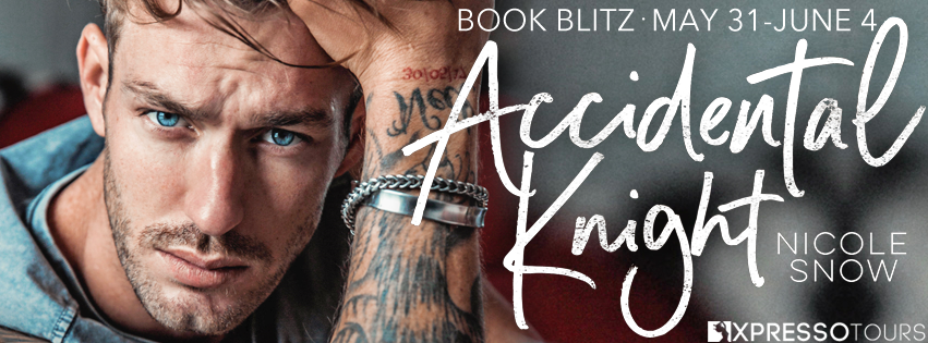 Accidental Knight by Nicole Snow – Blitz & Giveaway