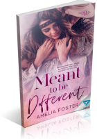 Blitz Sign-Up: Meant to be Different by Amelia Foster