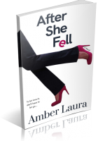 Blitz Sign-Up: After She Fell by Amber Laura