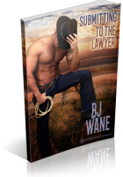 Blitz Sign-Up: Submitting to the Lawyer by BJ Wane