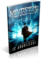 Blitz Sign-Up: Vampire Detective Midnight by JC Andrijeski