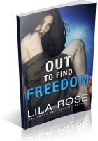 Blitz Sign-Up: Out to Find Freedom by Lila Rose