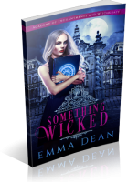 Blitz Sign-Up: Something Wicked by Emma Dean