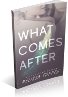 Blitz Sign-Up: What Comes After by Melissa Toppen