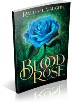Blitz Sign-Up: Blood Rose by Rachael Vaughn
