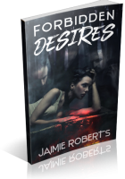 Blitz Sign-Up: Forbidden Desires by Jaimie Roberts