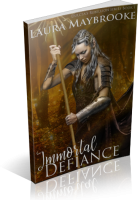 Tour: Immortal Defiance by Laura Maybrooke