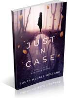 Tour: Just in Case by Laura McHale Holland