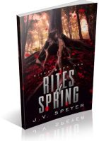 Blitz Sign-Up: Rites of Spring by J.V. Speyer