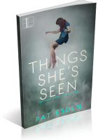 Blitz Sign-Up: Things She’s Seen by Pat Esden