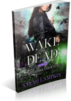 Blitz Sign-Up: To Wake the Dead by Sarah Lampkin