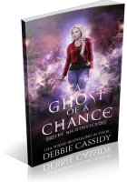 Blitz Sign-Up: A Ghost of a Chance by Debbie Cassidy