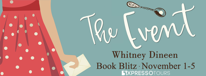 The Event by Whitney Dineen – Blitz & Giveaway