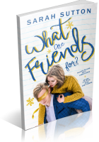 Blitz Sign-Up: What Are Friends For? by Sarah Sutton