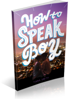 Tour: How to Speak Boy by Tiana Smith