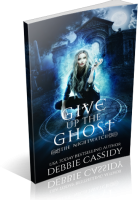 Blitz Sign-Up: Give up the Ghost by Debbie Cassidy