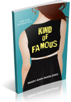 Blitz Sign-Up: Kind of Famous by Mary Ann Marlowe