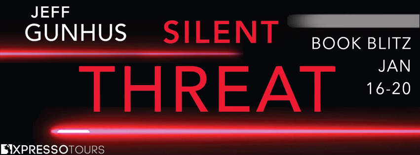 Book Blitz: Silent Threat by Jeff Gunhus + Giveaway (US only)