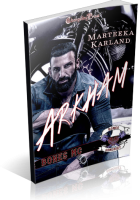 Blitz Sign-Up: Arkham by Marteeka Karland