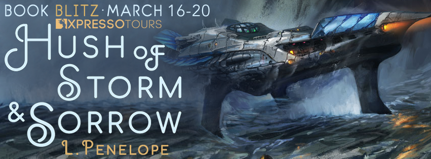 {Excerpt+Giveaway} Hush of Storm & Sorrow by L. Penelope