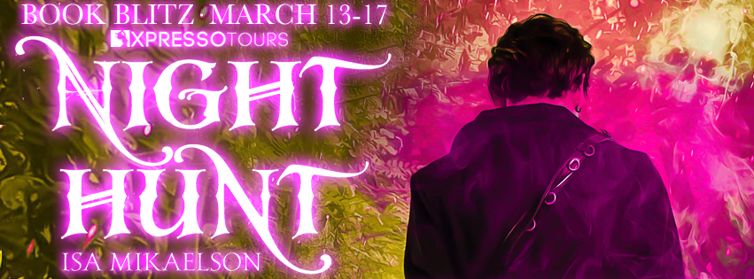 Night Hunt by Isa Mikaelson – Blitz & Giveaway