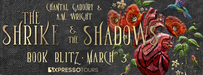 {Excerpt+Giveaway} The Shrike & the Shadows by Chantal Gadoury & A.M. Wright