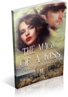 Blitz Sign-Up: The Magic of a Kiss by Tracey L. Dragon