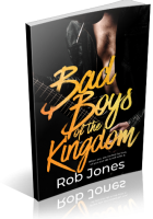 Blitz Sign-Up: Bad Boys of the Kingdom by Rob Jones