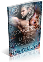 Blitz Sign-Up: The Longing of Lone Wolves by Lana Pecherczyk