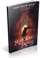 Tour: The Jealousy of Jalice by Jesse Nolan Bailey