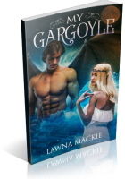Blitz Sign-Up: My Gargoyle by Lawna Mackie