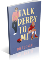 Blitz Sign-Up: Talk Derby to Me by R.H. Tucker