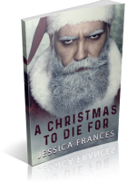 Blitz Sign-Up: A Christmas to Die For by Jessica Frances