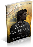 Blitz Sign-Up: The Time Gatherer by Rachel Dacus