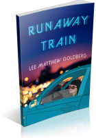 Tour: Runaway Train by Lee Matthew Goldberg